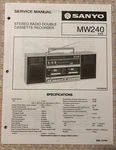 JUNE/85 Sanyo MW240 Stereo Radio Double Cassette Record Service Manual. Fixed Price $20.00.