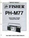 Vintage Fisher Service Manual Stereo Radio Double Cassette Recorder PH-M77. Fixed Price $35.00.