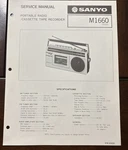 Sanyo. AUGUST/82M1660 Portable Radio Cassette Tape Recorder Service Manual. Fixed Price $20.00.