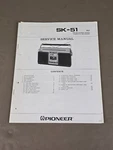 Pioneer Cassette Recorder SK-51 Service Manual D-5728. Fixed Price $54.95.