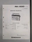Pioneer RK-500 Am/fm Radio Cassette Recorder Service Manual D-5413. Fixed Price $54.95.
