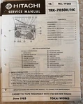 JUNE/83 Hitachi Trk- 7050H/ Hc Cassette Tape Recorder With Fm/sw/service Manual. Fixed Price $20.00.
