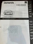 Aiwa CSD-ES220 CSDES220 Repair Service Manual From The Usa **original**. Fixed Price $14.99.