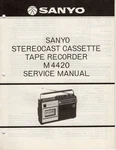 Sanyo 4420 Stereocast Cassette Tape Recorder Service Manual. Fixed Price $13.00.